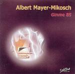 Albert Mayer-Mikosch - Gimme B5