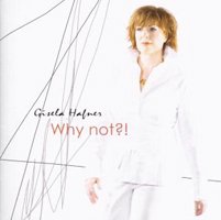 Gisela Hafner: Why Not?!